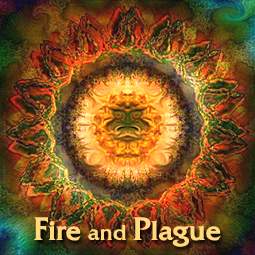 Fire and Plague